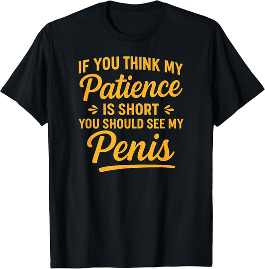 Short Patience Small Penis, Funny Micropenis Pride