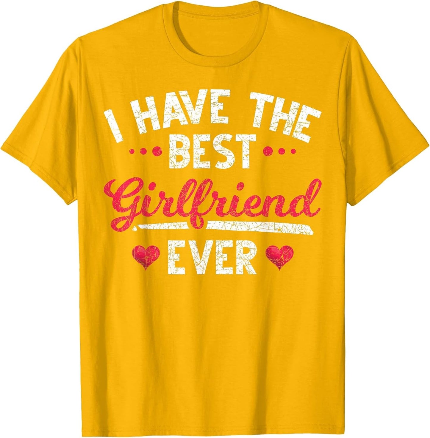 I Have The Best Girlfriend Ever Dear Friend