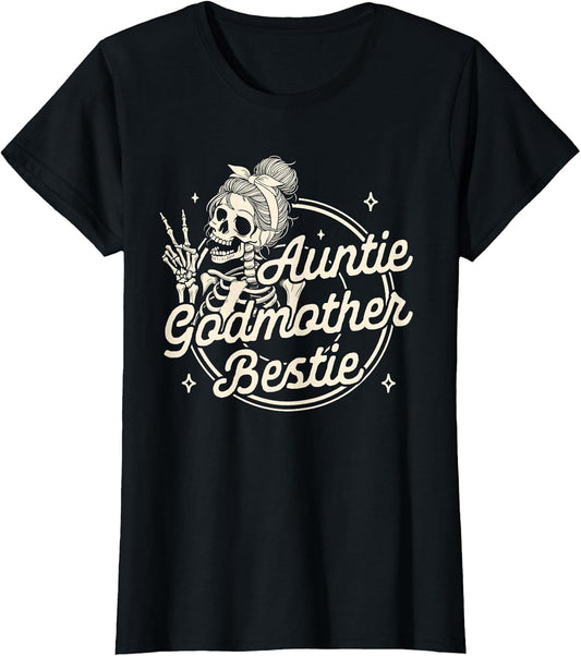 Godmother Aunt Skeleton Mother’s Day Auntie Godmother Bestie
