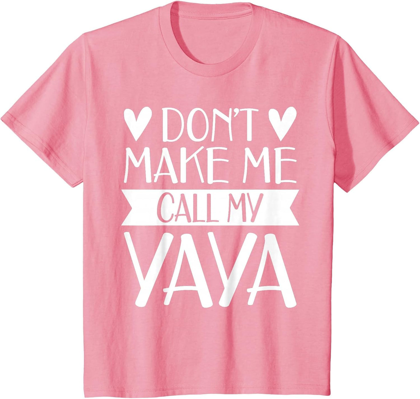 Don’t Make Me Call My Yaya Funny Mothers Day Shirt Grandkids