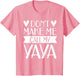 Don’t Make Me Call My Yaya Funny Mothers Day Shirt Grandkids