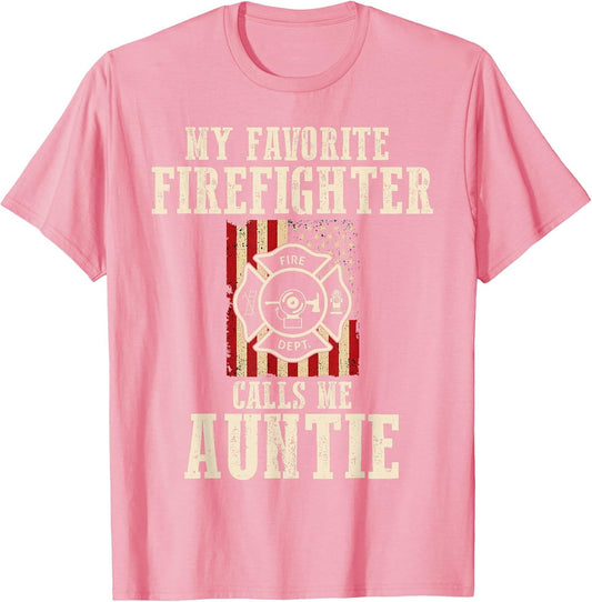 My Favorite Firefighter Calls Me Auntie USA American Flag