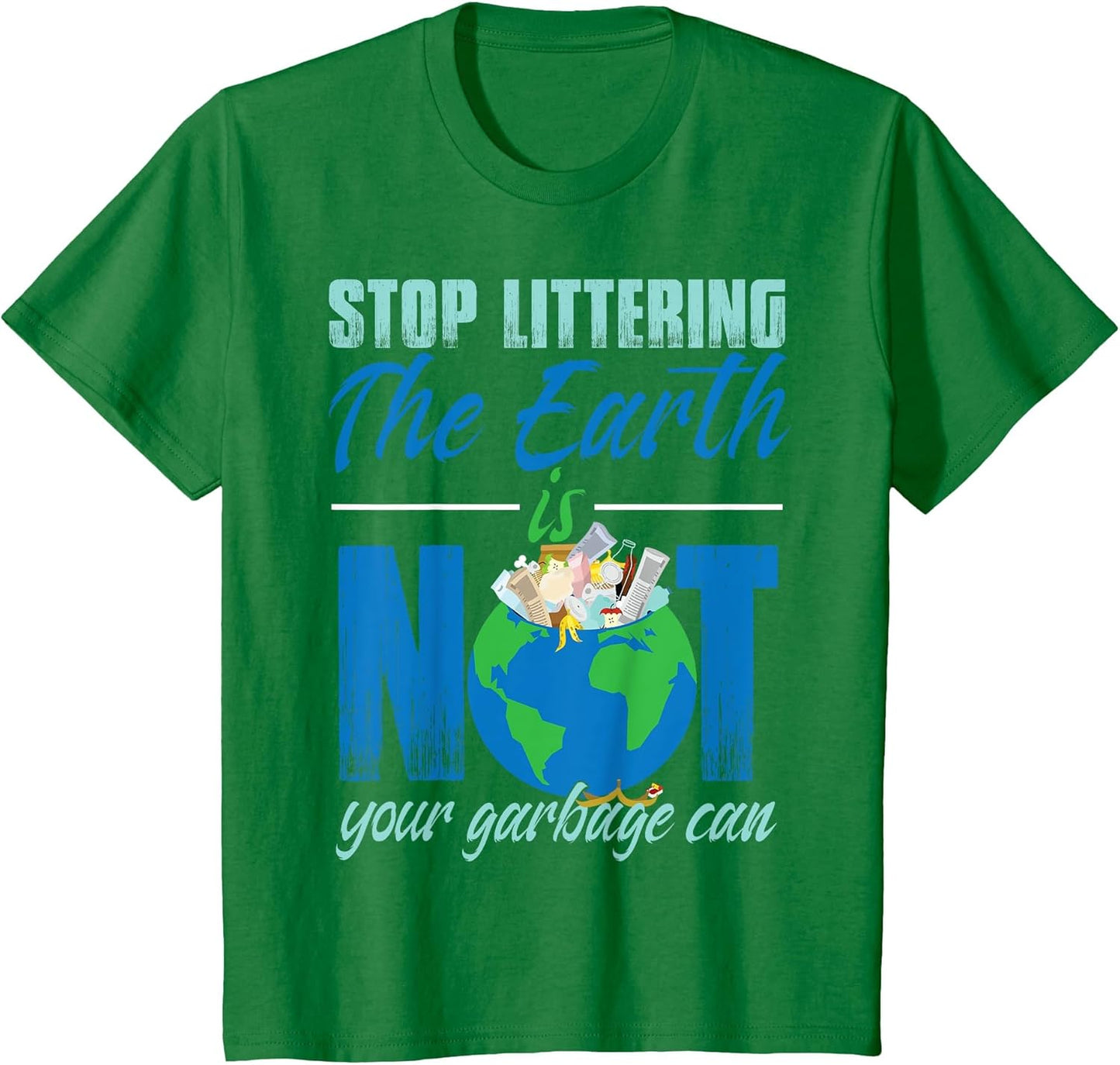 Stop Littering The Earth