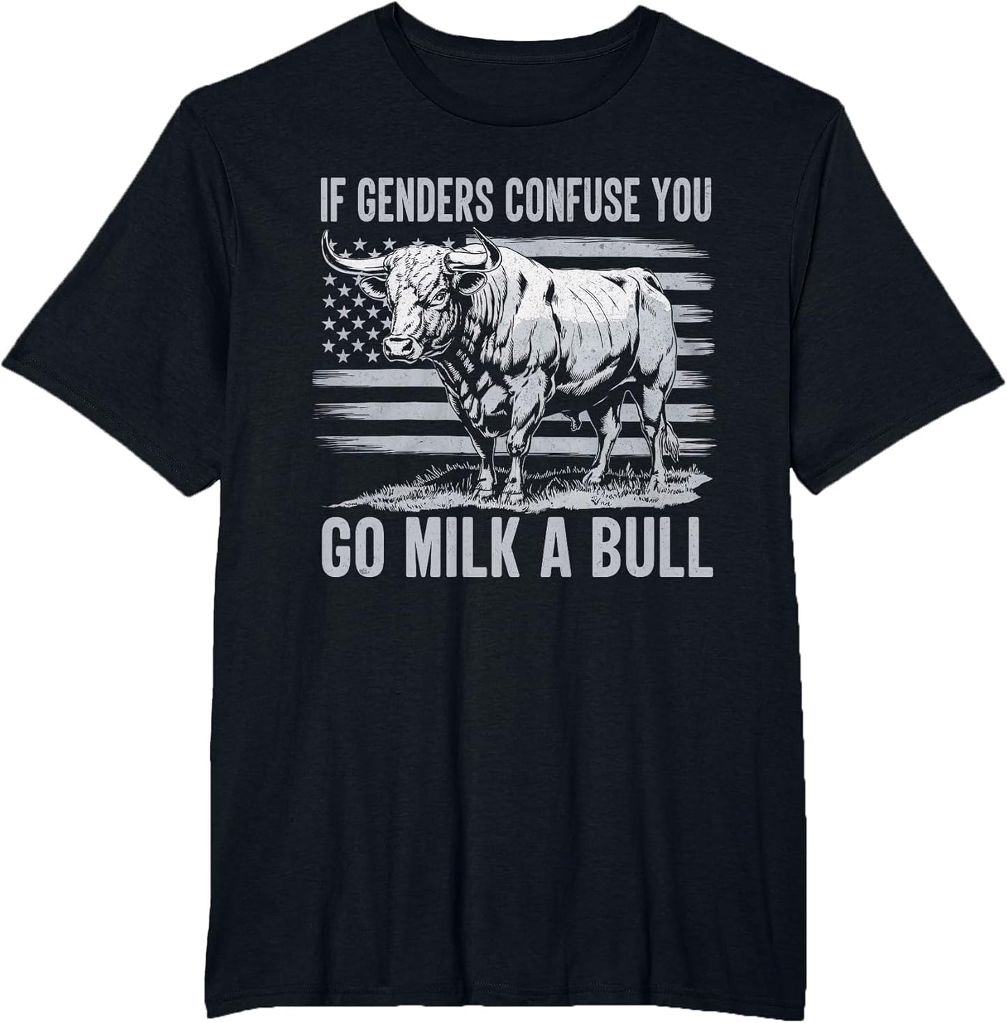 If Genders Confuse You Go Milk a Bull Vintage USA Flag