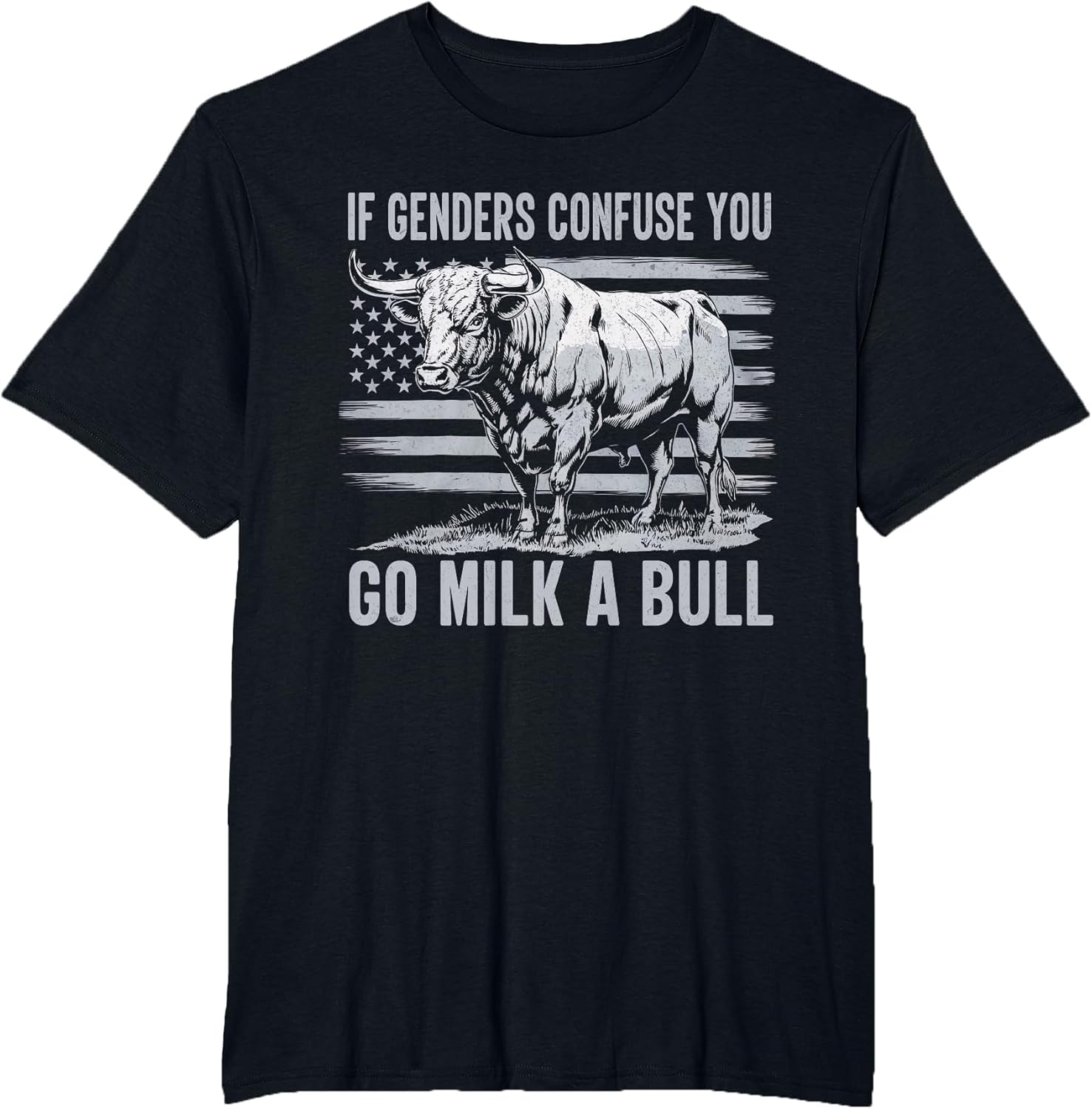 If Genders Confuse You Go Milk a Bull Vintage USA Flag