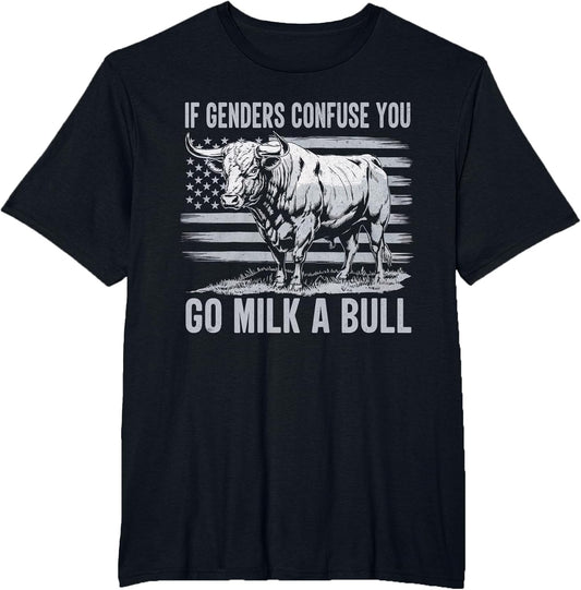 If Genders Confuse You Go Milk a Bull Vintage USA Flag