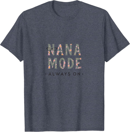 Nana Mode Always On Grandmother Design