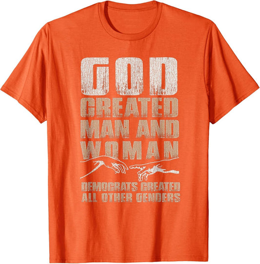 Vintage God Created Man & Woman Democrats Created All Other
