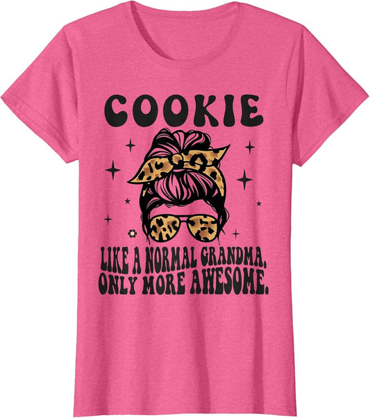 Cookie Like a Normal Grandma Only More Awesome Mothers Day