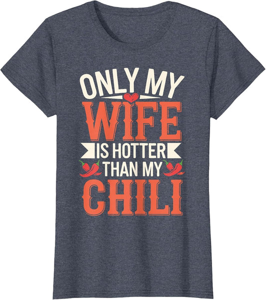 Funny Chili Chef Wife Hotter Than Chili