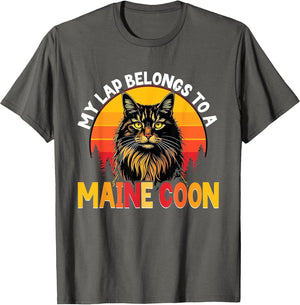 Maine Coon Cat Lover, My Lap Belongs to A Maine Coon