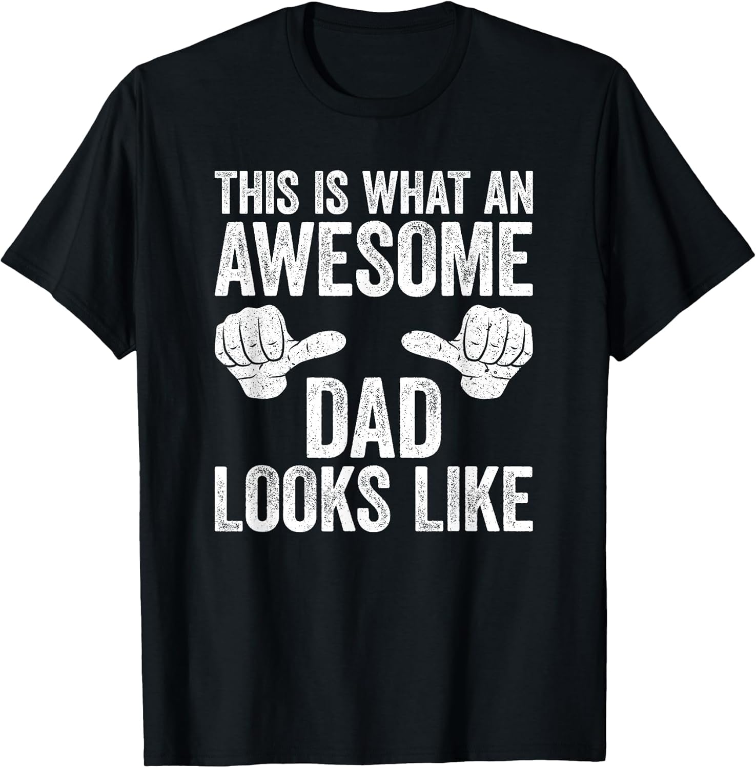 This is What an Awesome Dad Looks Like Shirt Men Fathers Day