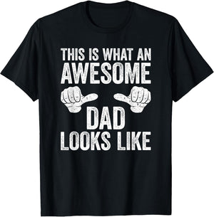 This is What an Awesome Dad Looks Like Shirt Men Fathers Day