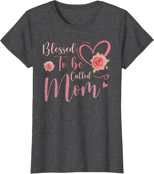 Blessed to Be Called Mom Cute Floral Women Mothers Day