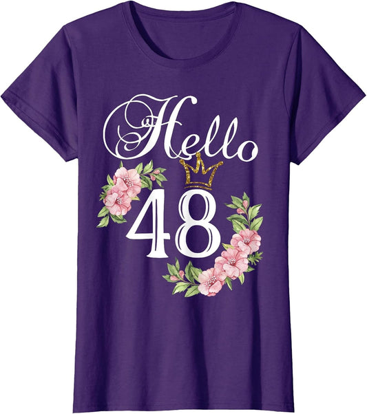 Hello 48 Shirt with Flowers & Crown 48th Birthday