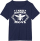 I Make Honey Move Funny