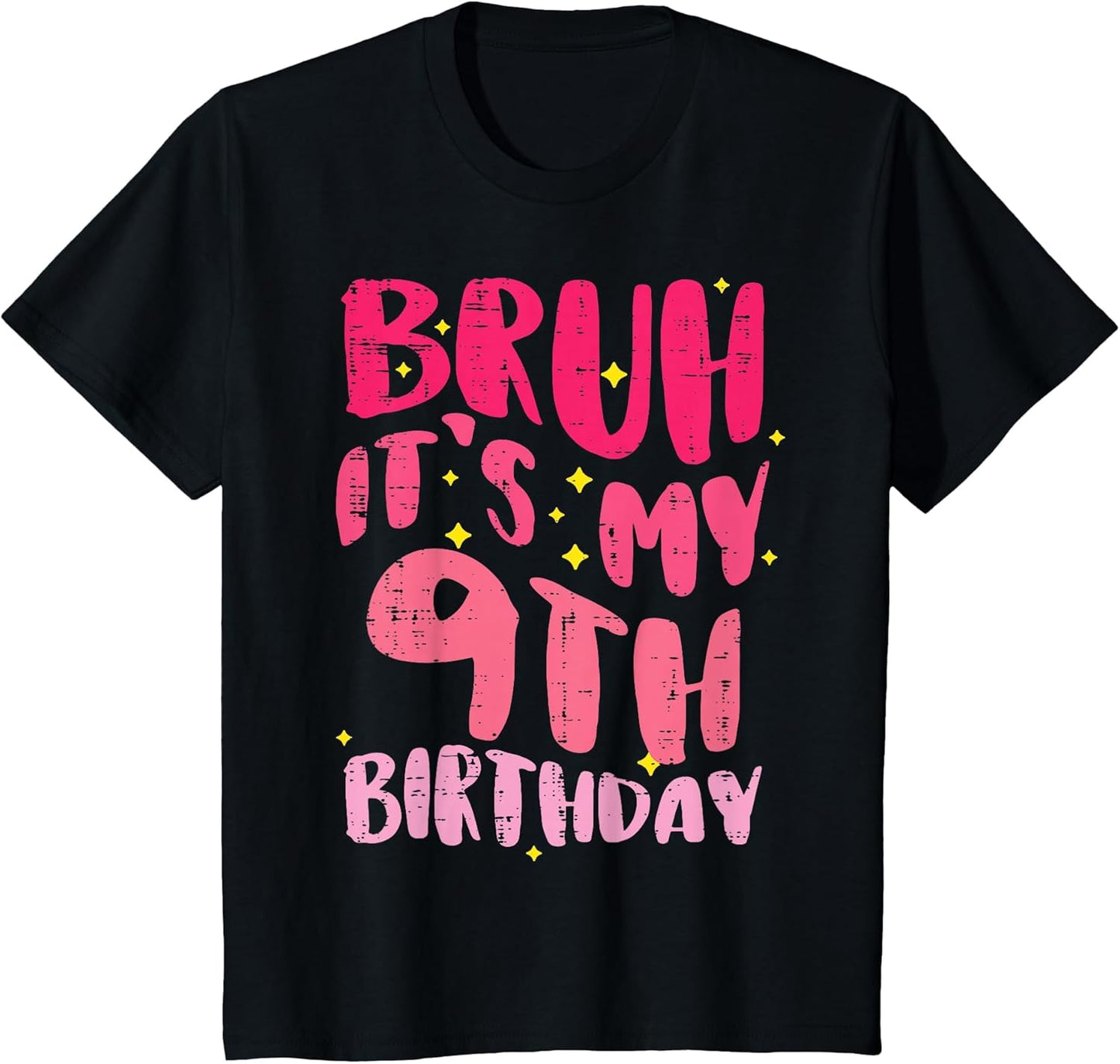 Bruh Its My 9th Birthday Pink 9 Year Old Bday Groovy Girls