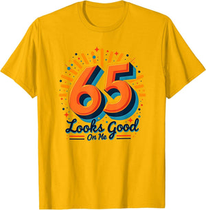 65 Looks Good On Me Birthday Gift Retro Celebration