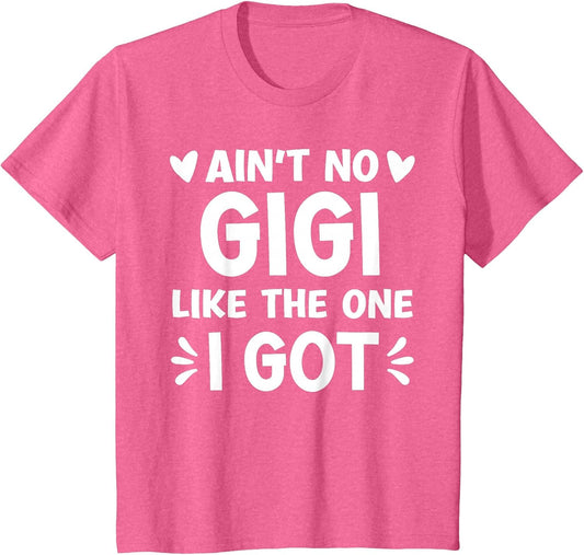 Ain't No Gigi Like This One I Got Boy Toddler Mothers Day