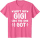 Ain't No Gigi Like This One I Got Boy Toddler Mothers Day