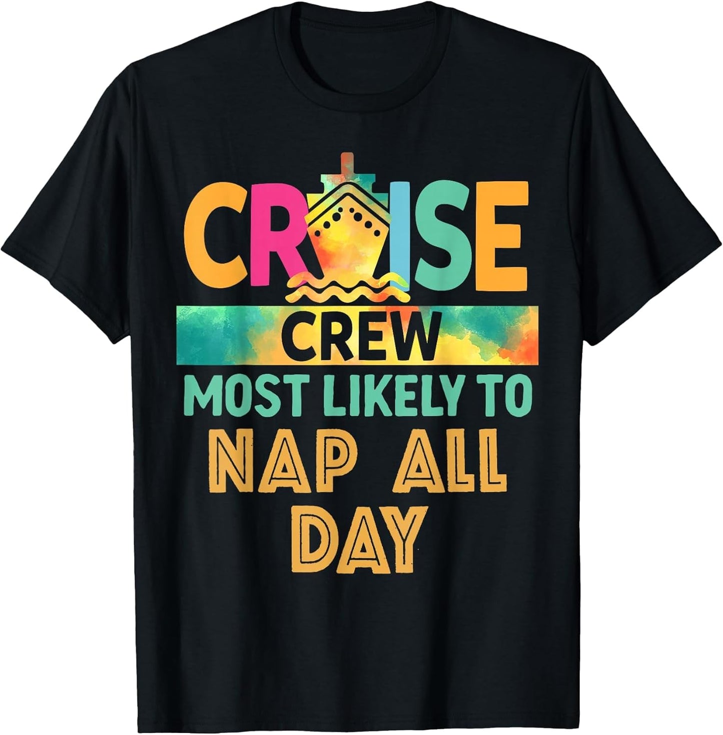 Most Likely to Nap All Day Cruise Crew Family Vacation