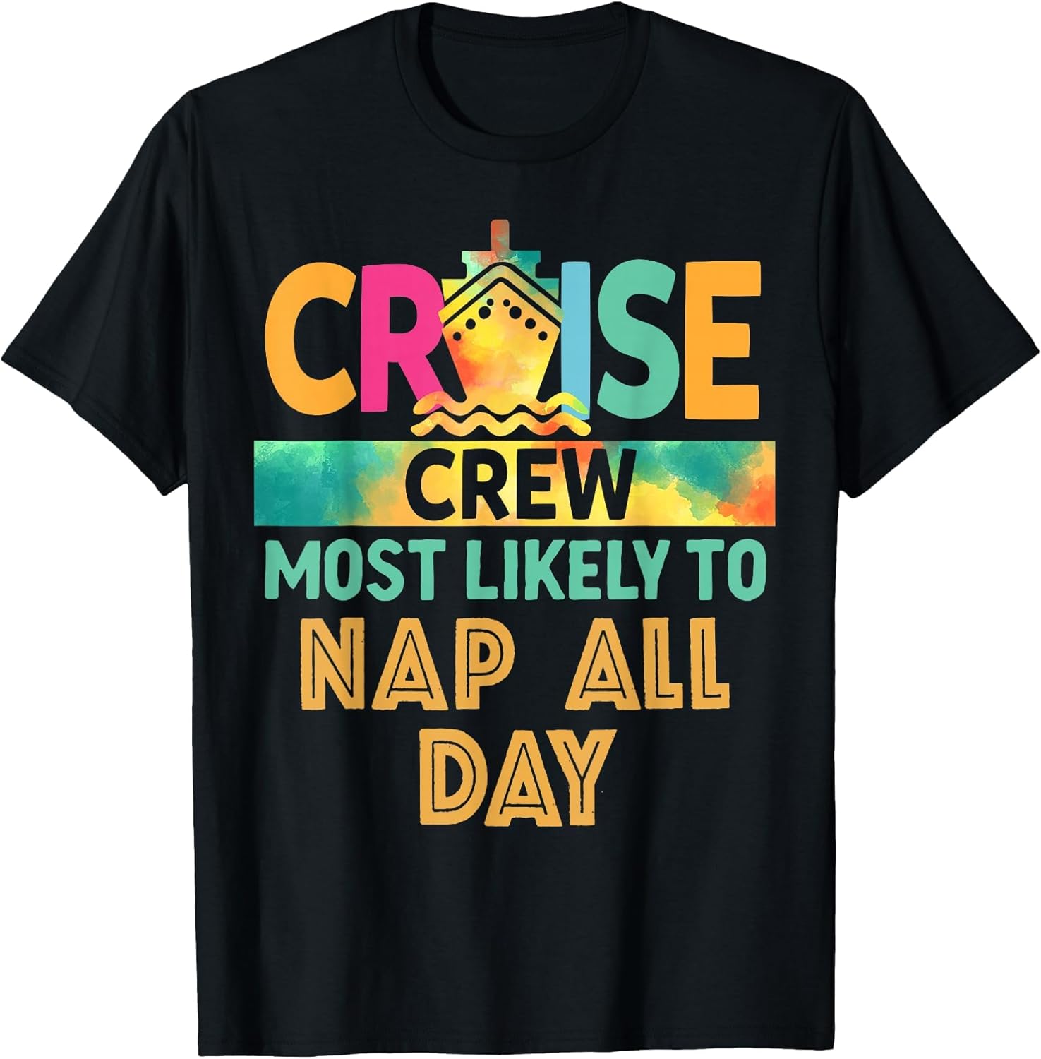 Most Likely to Nap All Day Cruise Crew Family Vacation