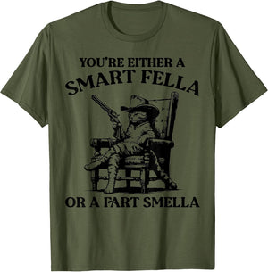 You're Either A Smart Fella Or A Fart Smella Vintage Cat