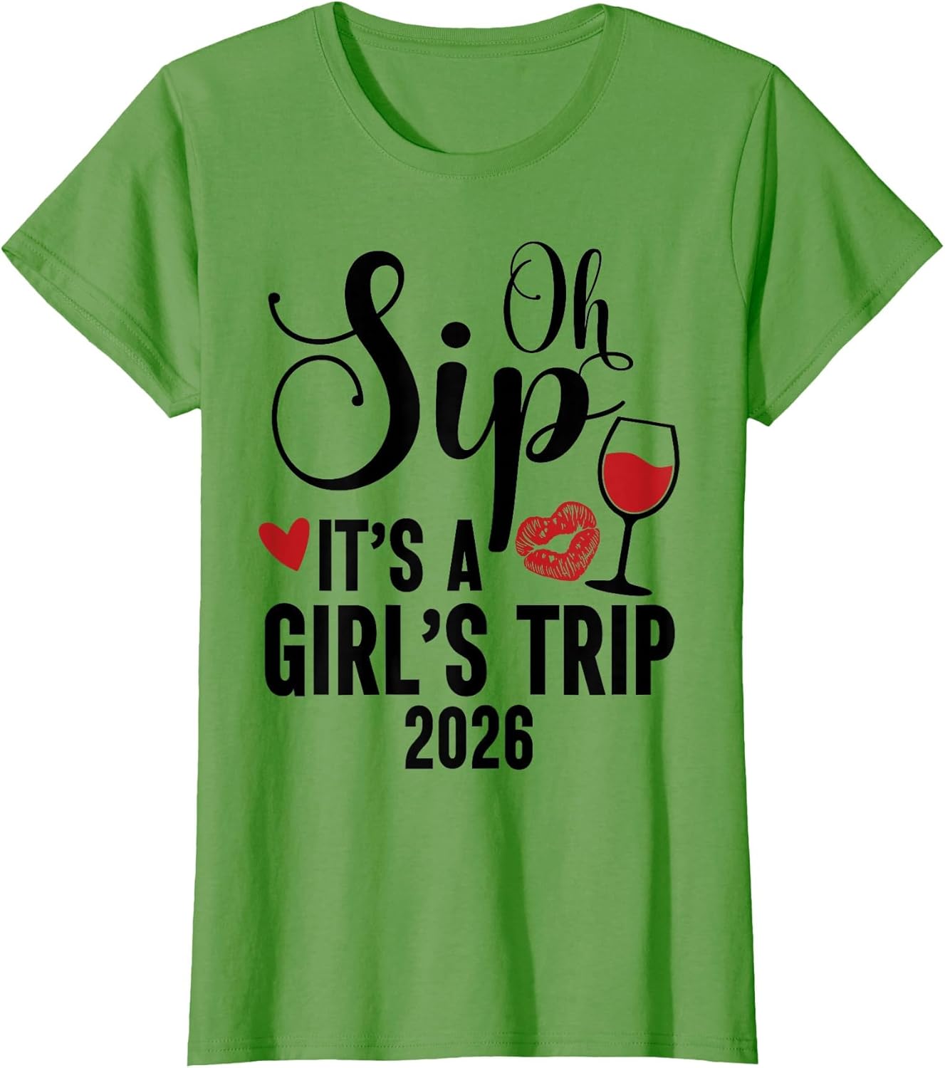 Oh Sip It's a Girls Trip 2026 Girls Weekend Travel Vacation