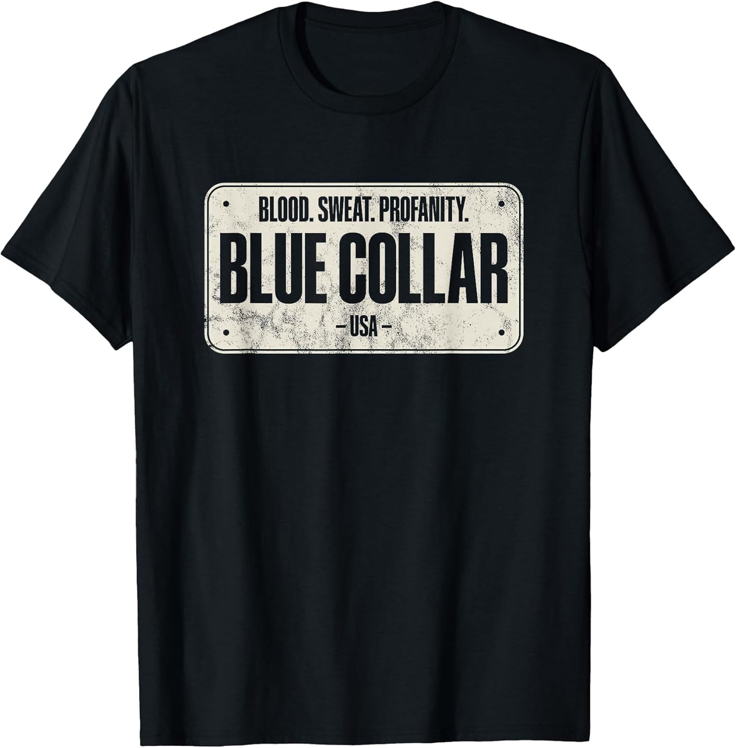 Blue Collar Workwear Blood Sweat Profanity Blue Collar