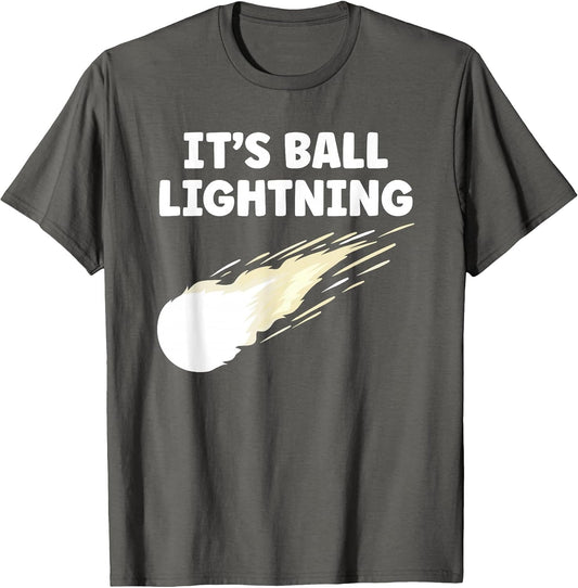 It's Ball Lightning Funny UFO and Paranormal Disbelievers