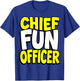 Chief Fun Officer Best Dad Graphic Design