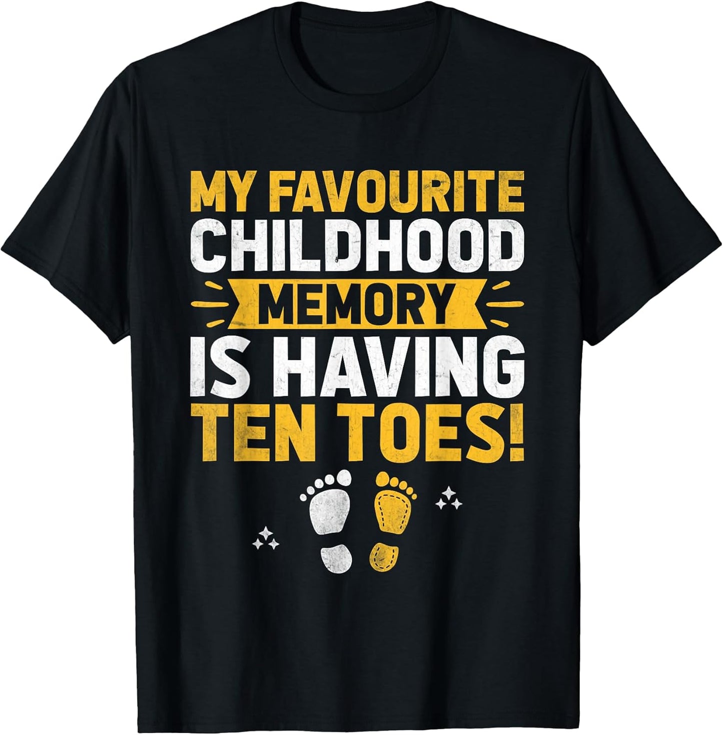 My Favourite Childhood Memory Is Having Ten Toes