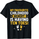 My Favourite Childhood Memory Is Having Ten Toes