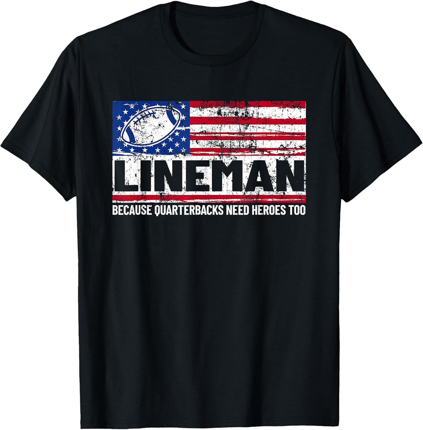 Football Lineman Because Quarterbacks Need Heroes Too