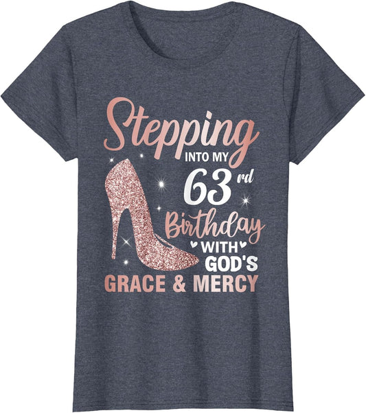 Stepping Into My 63rd Birthday Shirt Women 63 Year Old Bday