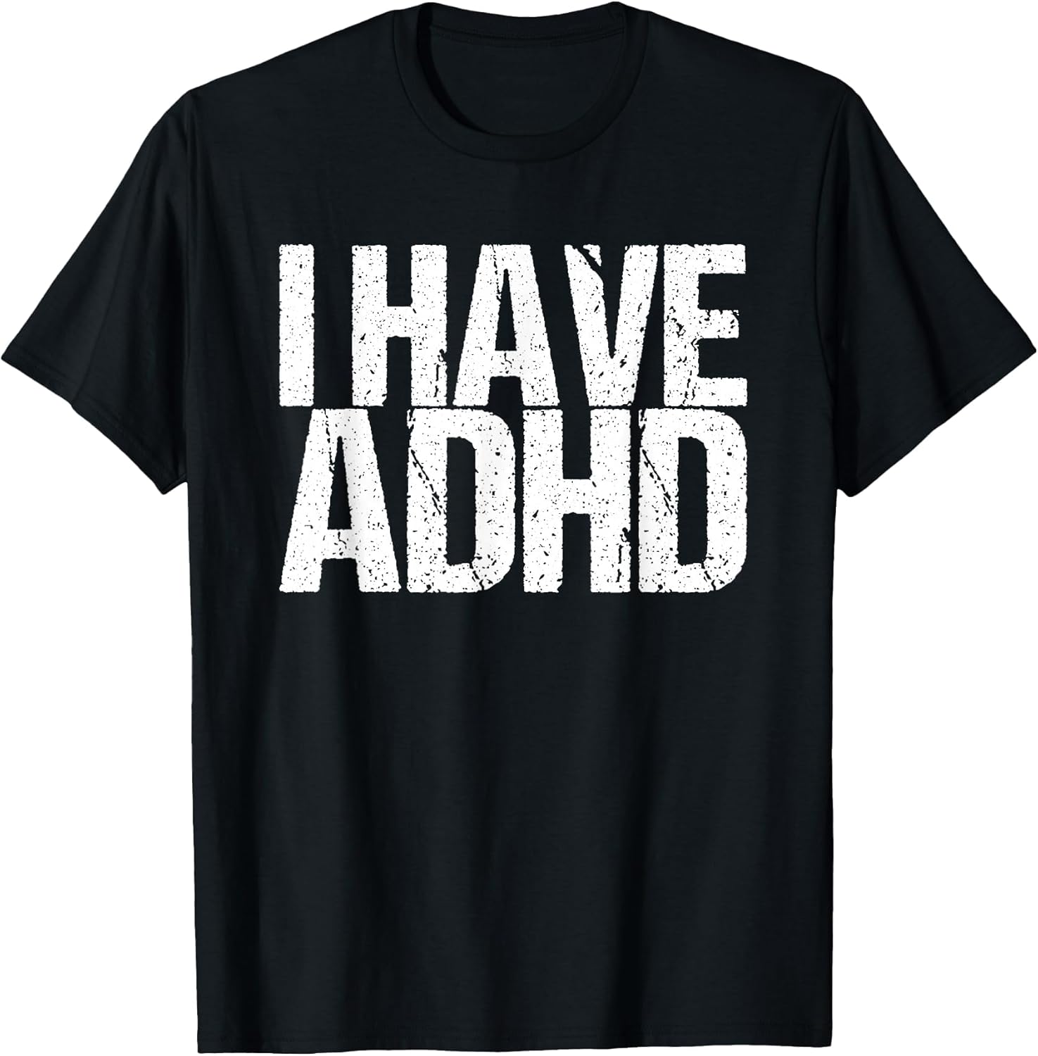 I Have ADHD