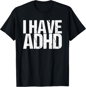 I Have ADHD