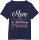 Mom of The Birthday Princess Girls Daughter Birthday Party