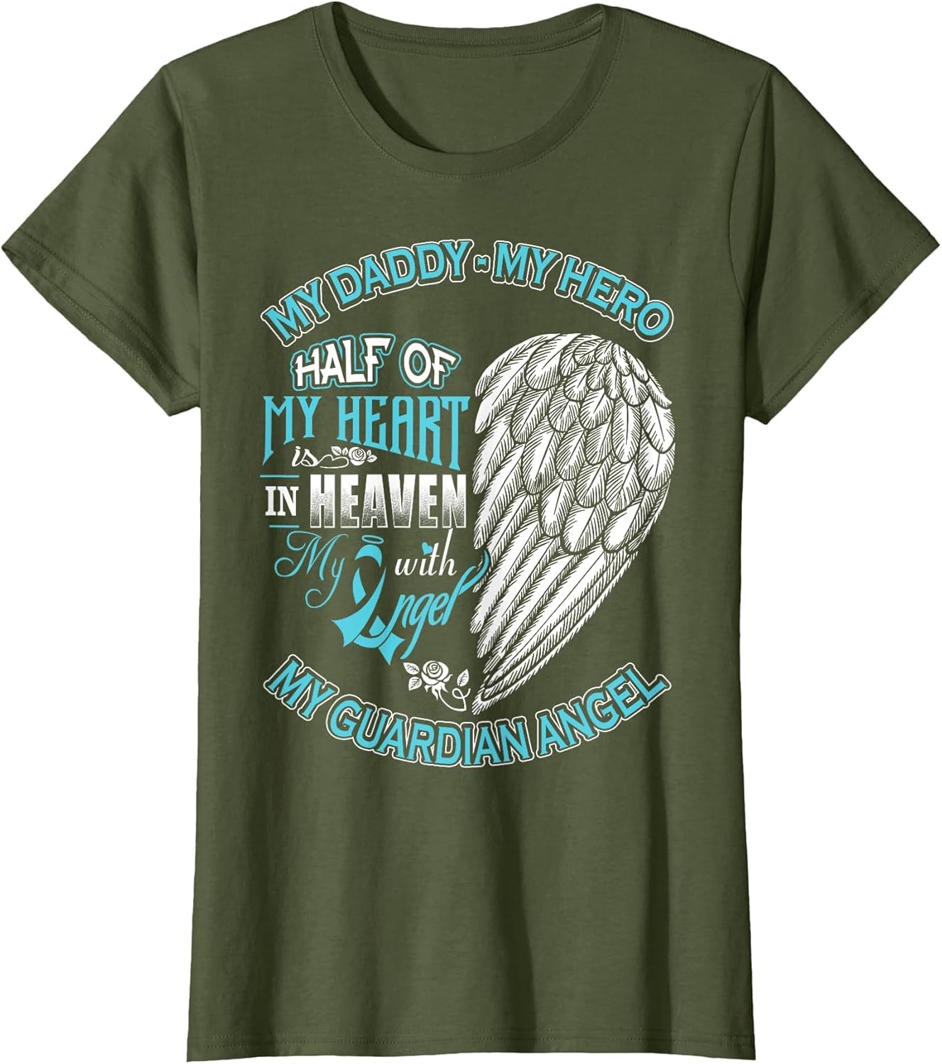 Daddy is My Guardian Angel Half of My Heart is in Heaven