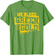 We Bleed Green & Gold Game Day Group School Football Sports