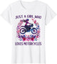 Just A Girl Who Loves Motorcycles Cute Rider Motorcycles