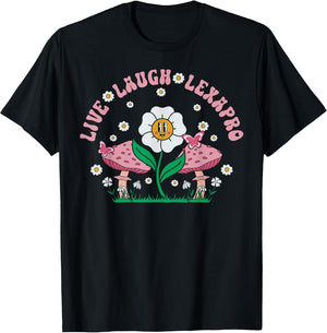 Live Laugh Lexapro Flower Mushroom Mental Health Psych Nurse