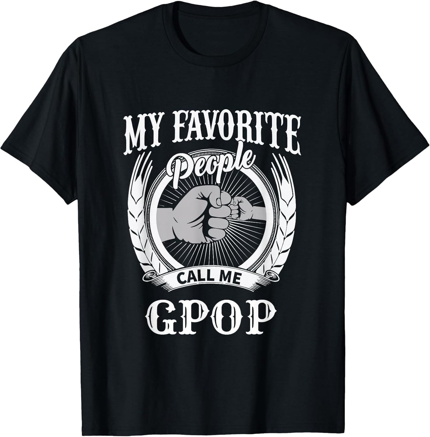 My Favorite People Call Me Gpop Fist Bump Special Grandpa