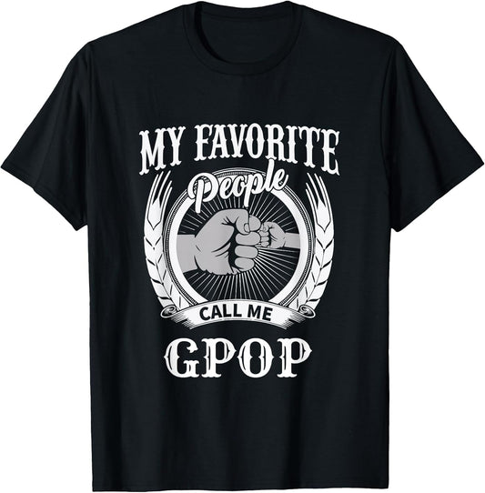 My Favorite People Call Me Gpop Fist Bump Special Grandpa