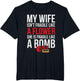 My Wife Isnt Fragile Like A Flower Shirt