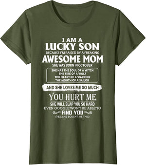 I'm A Lucky Son of Awesome Mom She was Born in October