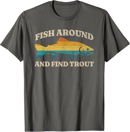 Fish Around and Find Trout Retro Fly Fishing
