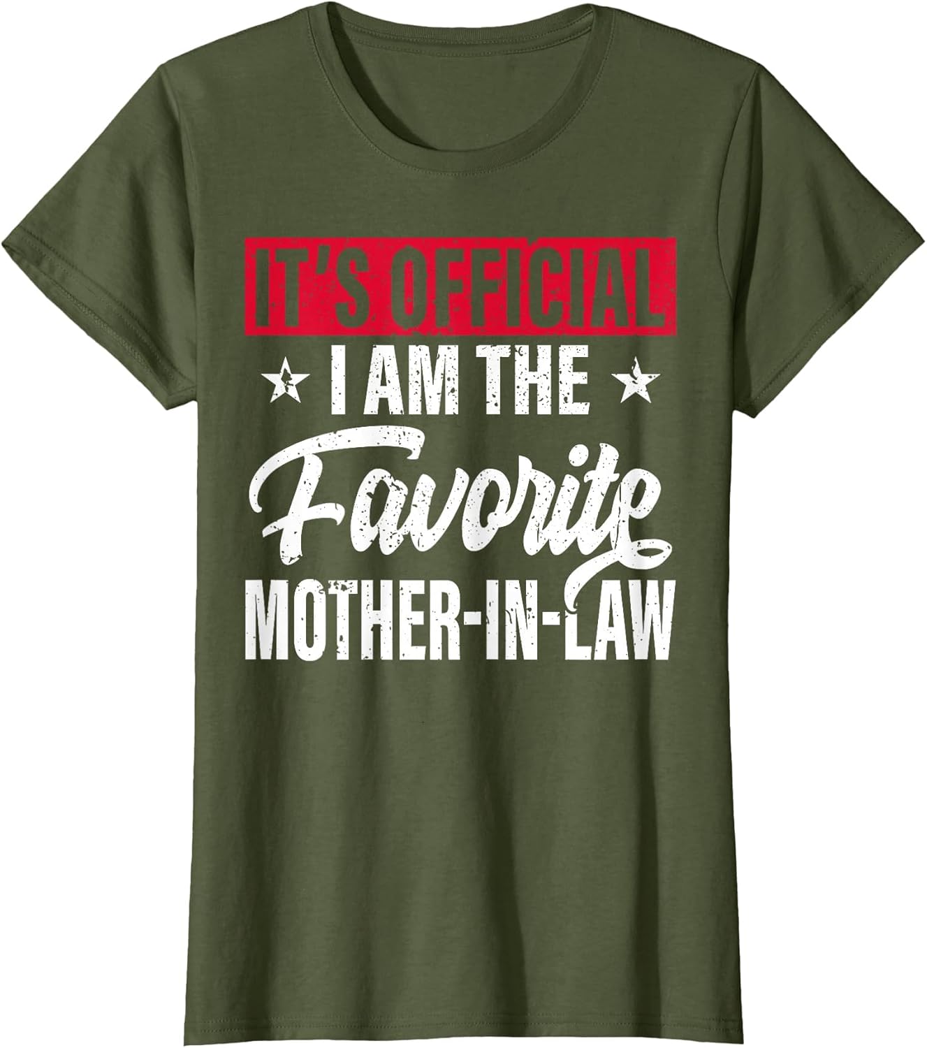 It's Official I Am The Favorite Mother-in-Law Funny