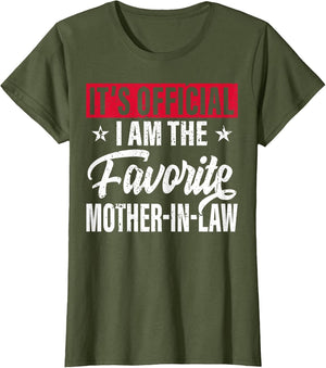 It's Official I Am The Favorite Mother-in-Law Funny