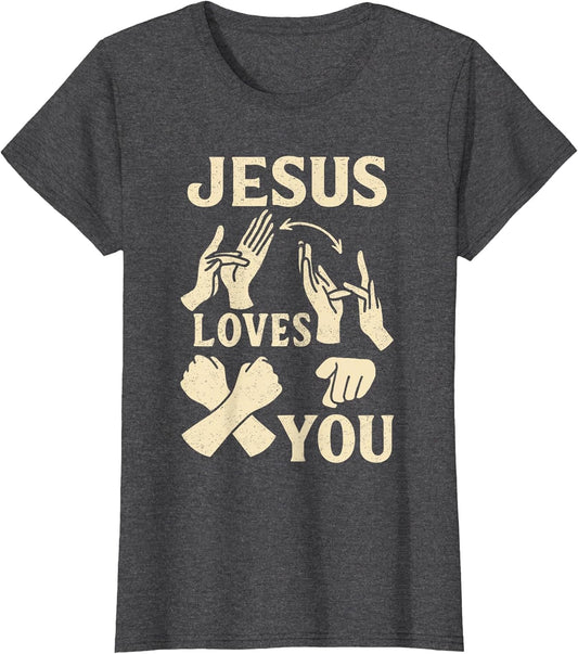 ASL Teacher American Sign Language Christian Jesus Loves You